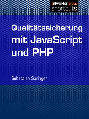 cover image of Qualitätssicherung mit JavaScript und PHP